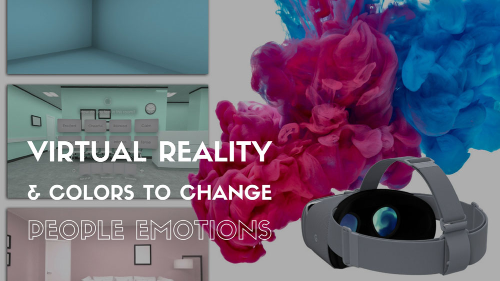 Virtual Reality and colors to change peoples emotions
